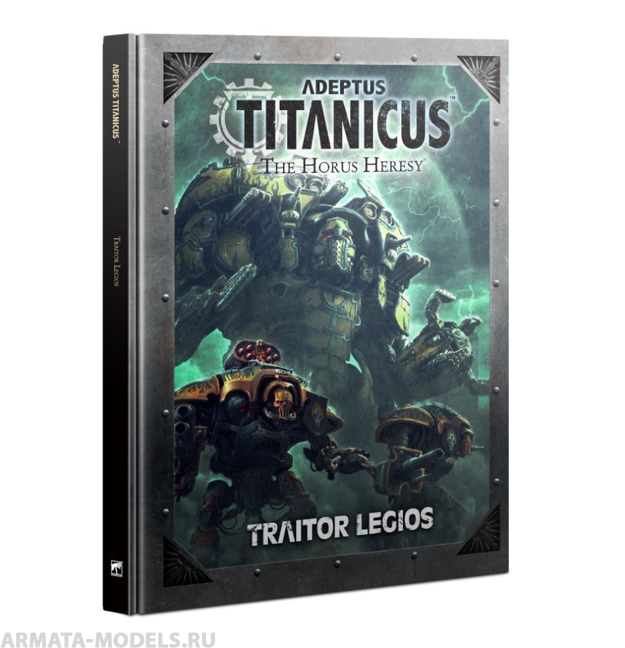 400-43GW Книга на английском языке "Адептус Титаникус Легион Изменников" (Adeptus Titanicus Traitor Legios)